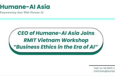CEO of Humane-AI Asia Joins RMIT Vietnam Workshop on Business Ethics in the Era of AI